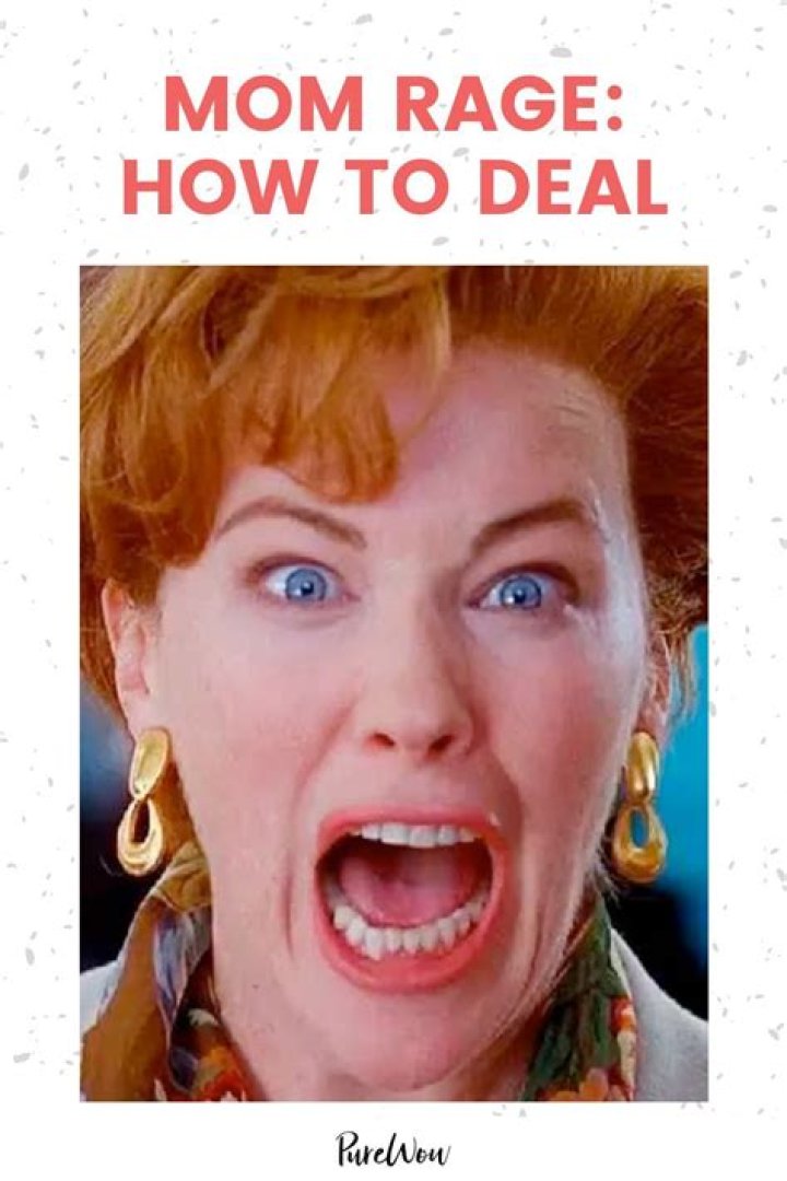 How do I deal with my mom rage?
