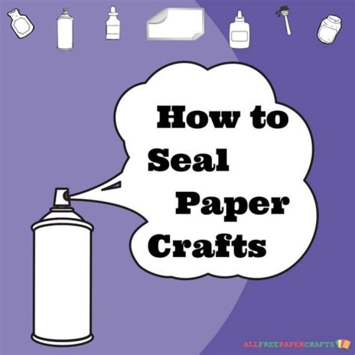 What can I use to seal paper?