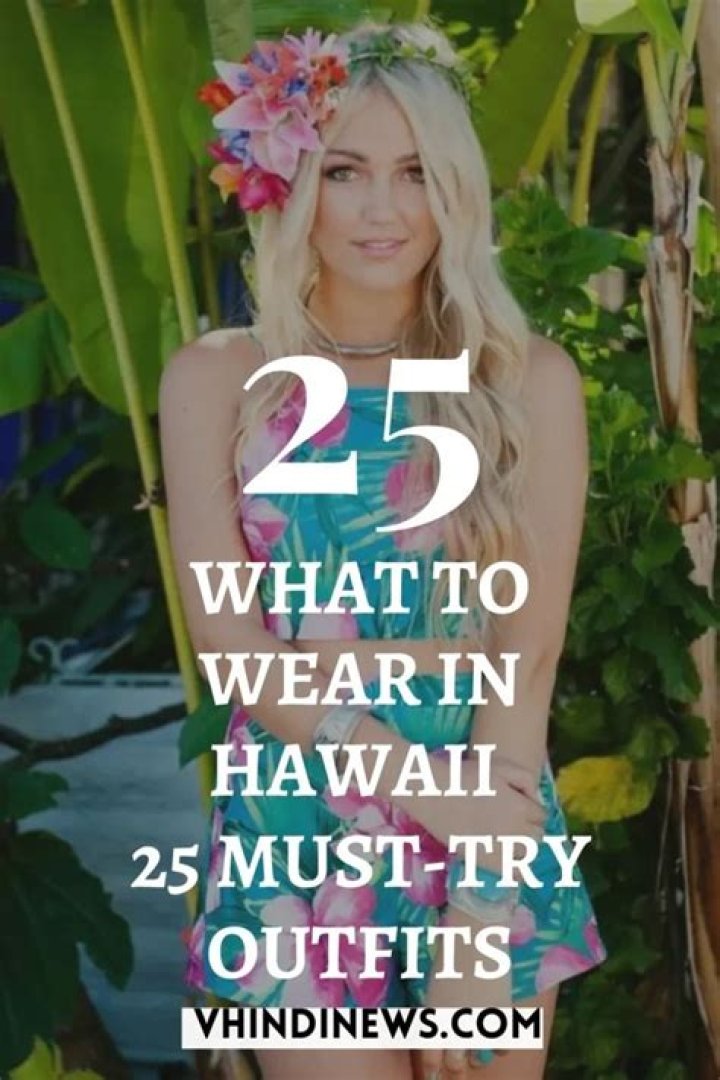 What do you wear in Hawaii?